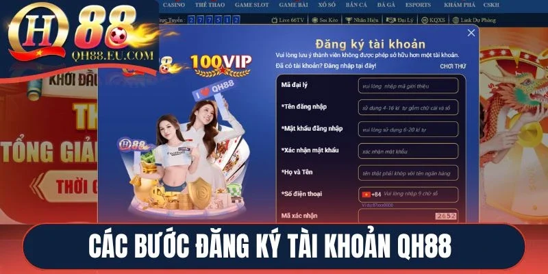 Các bước đăng ký tài khoản QH88 
