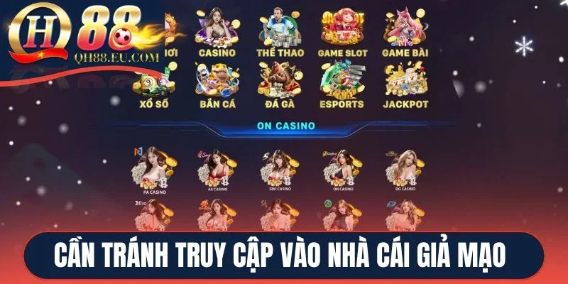 Cần tránh truy cập vào nhà cái giả mạo