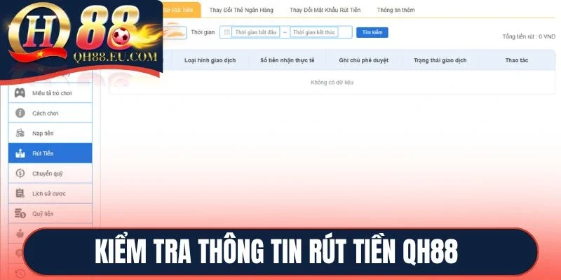 Kiểm tra thông tin rút tiền QH88