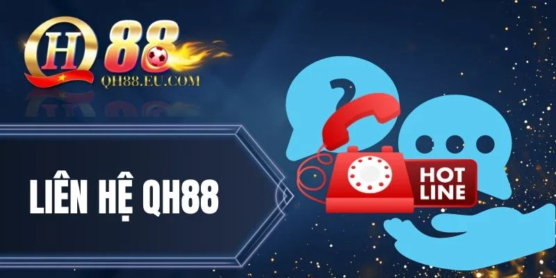 QH88 bảo vệ thông tin liên hệ tuyệt đối