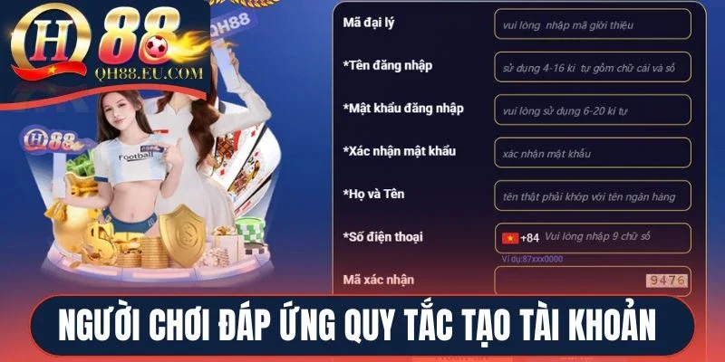 Người chơi cần đáp ứng quy tắc khi tạo tài khoản