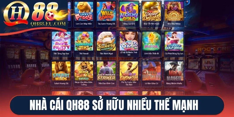 Nhà cái Qh88 sở hữu nhiều thế mạnh 
