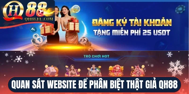 Quan sát website để phân biệt thật giả QH88