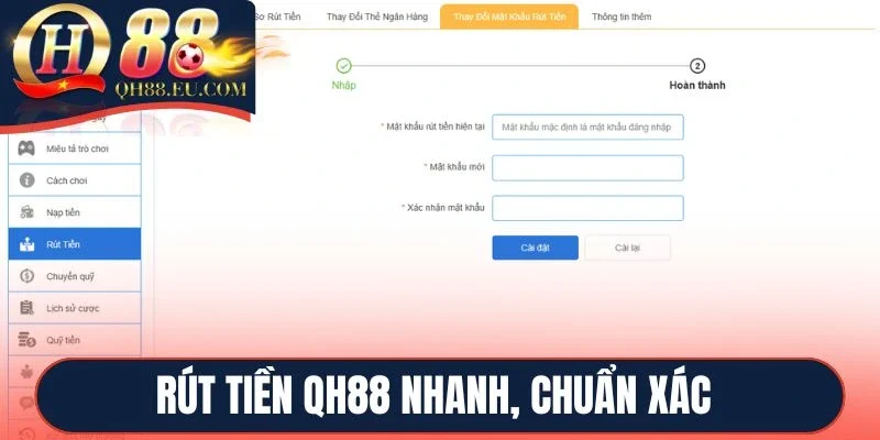 Rút tiền QH88 nhanh, chuẩn xác