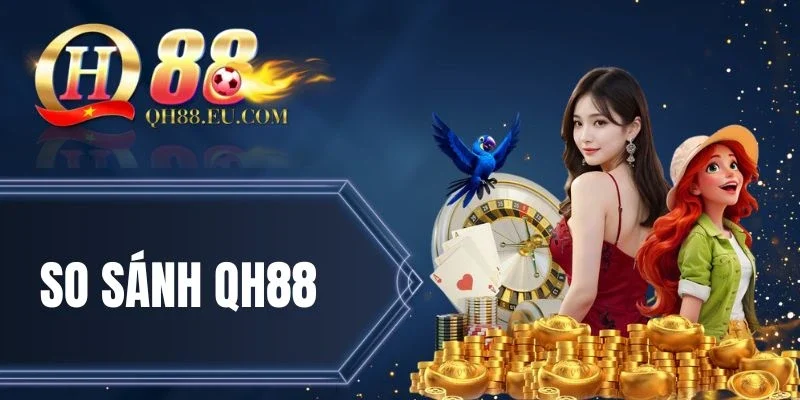 Nhà cái Qh88 sở hữu nhiều thế mạnh 