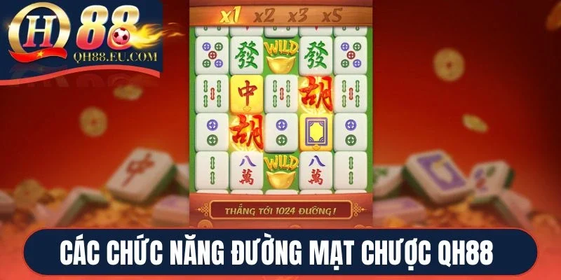 Các chức năng Đường mạt chược QH88 