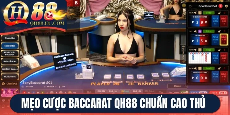 Mẹo cược Baccarat QH88 chuẩn cao thủ