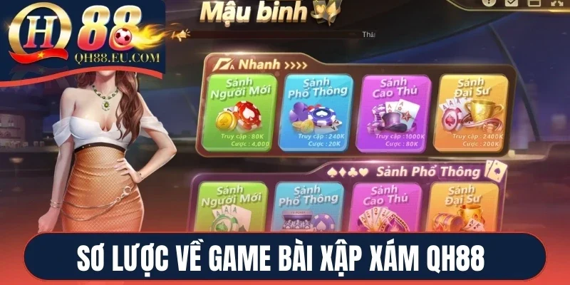 Sơ lược về game bài Xập Xám QH88
