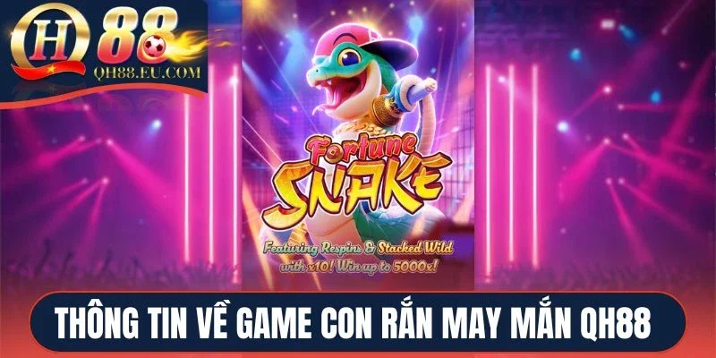 Thông tin về game Con Rắn May Mắn QH88