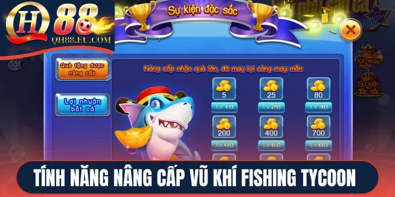 Tính năng nâng cấp vũ khí Fishing tycoon