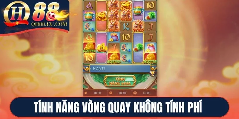 Tính năng vòng quay không tính phí